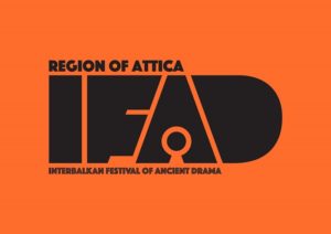 Περιφέρεια Αττικής: Διαβαλκανικό Φεστιβάλ Αρχαίου Δράματος Region of Attica Interbalkan Festival of Ancient Drama 25 & 26 Ιουλίου 2022 Θέατρο Αττικού Άλσους «Κατίνα Παξινού»